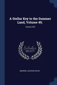 Paperback A Stellar Key to the Summer Land, Volume 49;; Volume 435 Book