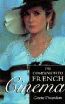 Paperback Companion to French Cinema: The British Film Institute Book