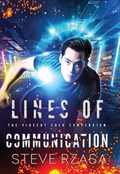 Hardcover Lines of Communication: The Vincent Chen Compendium Book