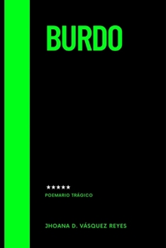 Paperback Burdo: Poemario trágico [Spanish] Book