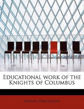 Educational work of the Knights of Columbus
