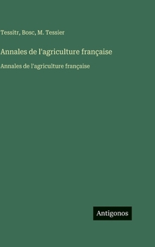 Hardcover Annales de l'agriculture française: Annales de l'agriculture française [French] Book
