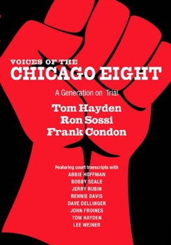 Paperback Voices of the Chicago Eight: A Generation on Trial Book