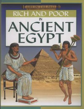 Hardcover Life in The Past: Rich and Poor - In Ancient Egypt Book