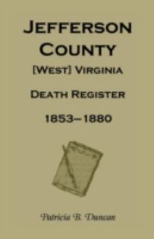 Paperback Jefferson County, [West] Virginia, Death Records, 1853-1880 Book