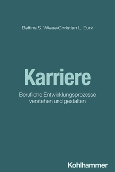 Paperback Karriere: Berufliche Entwicklungsprozesse Verstehen Und Gestalten [German] Book
