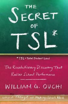 Paperback The Secret of Tsl: The Revolutionary Discovery That Raises School Performance Book