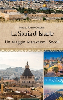 Paperback La Storia di Israele: Un Viaggio Attraverso i Secoli [Italian] Book