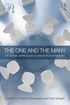 Paperback The One and the Many: Relational Approaches to Group Psychotherapy Book