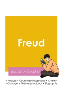 Réussir son Bac de philosophie 2026: Analyse du psychanalyste Sigmund Freud (French Edition)