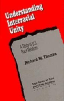 Hardcover Understanding Interracial Unity: A Study of U.S. Race Relations Book