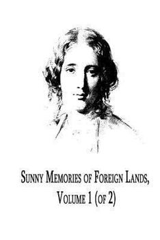 Paperback Sunny Memories of Foreign Lands, Volume 1 (of 2) Book