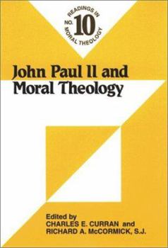 Paperback John Paul II and Moral Theology: Readings in Moral Theology No. 10 Book