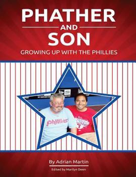 Paperback Phather and Son: Growing Up With the Phillies Book