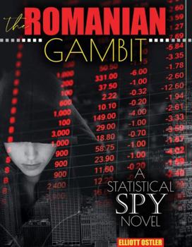 Paperback The Romanian Gambit: A Statistical Spy Novel Book