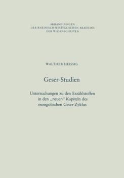 Paperback Geser-Studien: Untersuchungen Zu Den Erzählstoffen in Den "Neuen" Kapiteln Des Mongolischen Geser-Zyklus [German] Book