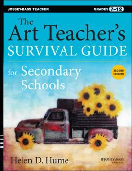 Paperback The Art Teacher's Survival Guide for Secondary Schools: Grades 7-12 Book