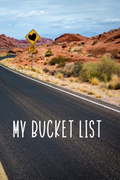 My Bucket List: 100 Bucket List Guided Prompt Journal Planner Birthday Gift For Tracking Your Adventures 6x9"