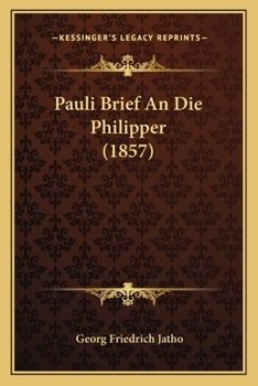 Paperback Pauli Brief An Die Philipper (1857) [German] Book