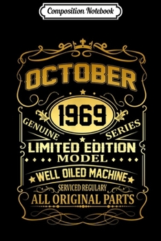 Composition Notebook: October 1969 Vintage 50th Birthday 50 Years Old Gif Journal/Notebook Blank Lined Ruled 6x9 100 Pages