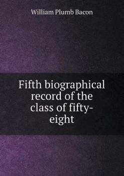 Paperback Fifth Biographical Record of the Class of Fifty-Eight Book