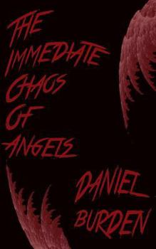 Paperback The Immediate Chaos of Angels Book
