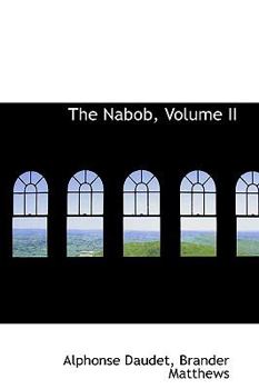 Paperback The Nabob, Volume II Book