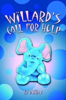 Paperback Willard's Call for Help Book