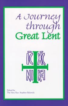 Hardcover A Journey Through Great Lent Book