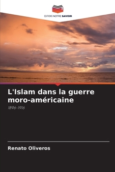 Paperback L'Islam dans la guerre moro-américaine [French] Book