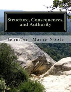 Paperback Structure, Consequences, and Authority Book