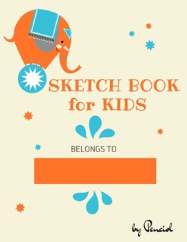 Paperback Sketch book for kids: Drawing Pad - 130 pages (8.5"x11") - Notebook for Drawing, Writing, Painting, Sketching Blank Paper for Drawing Book