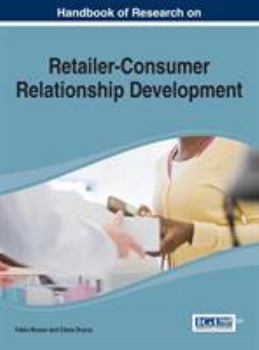 Hardcover Handbook of Research on Retailer-Consumer Relationship Development Book