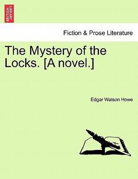 Paperback The Mystery of the Locks. [A Novel.] Book