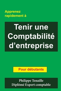 Paperback Tenir une comptabilite d'entreprise [French] Book