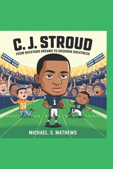 Paperback C. J. Stroud: : From Backyard Dreams to Gridiron Greatness Book