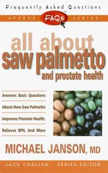 Paperback Frequently Asked Questions: All About Saw Palmetto and Prostate Health Book