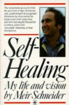 Paperback Self-Healing: My Life and Vision Book