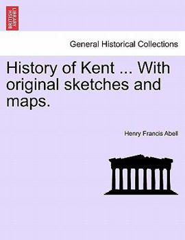 Paperback History of Kent ... with Original Sketches and Maps. Book