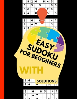 Paperback Easy Sudoku for Begginers with Solutions: Puzzle Books Color Puzzles Activity Brain Difficulty Level Levels Different Solution For Gift Gifts Book