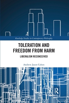 Paperback Toleration and Freedom from Harm: Liberalism Reconceived Book