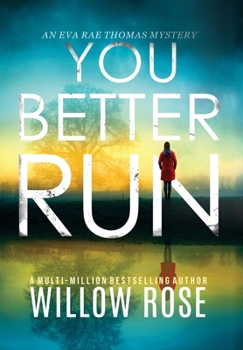 You Better Run - Book #11 of the Eva Rae Thomas Mystery