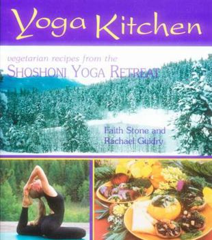 Paperback Yoga Kitchen: Divine Recipes from the Shoshoni Yoga Retreat Book