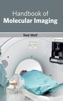 Hardcover Handbook of Molecular Imaging Book