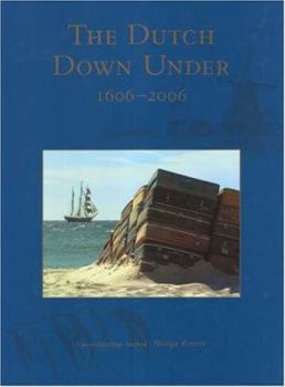 Hardcover The Dutch Down Under 1606-2006 Book