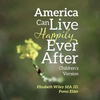 Paperback America Can Live Happily Ever After: Children's Version Book
