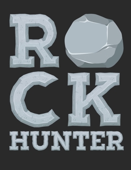 Rock Hunter: Geology 2020 Weekly Planner (Jan 2020 to Dec 2020), Paperback 8.5 x 11, Rock Collector Calendar Schedule Organizer