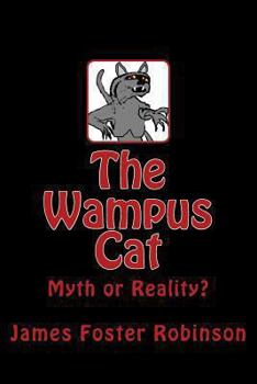 Paperback The Wampus Cat: Myth or Reality? Book