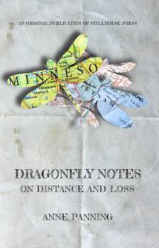 Paperback Dragonfly Notes: On Distance and Loss Book