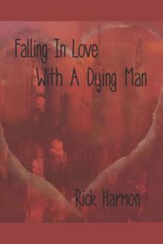 Paperback Falling In Love With A Dying Man Book
